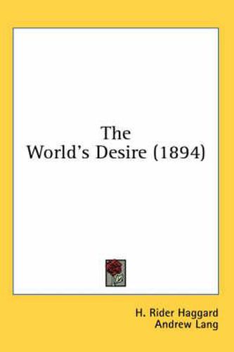 Cover image for The World's Desire (1894)