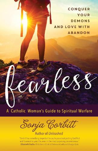 Fearless: Conquer Your Demons and Love with Abandon