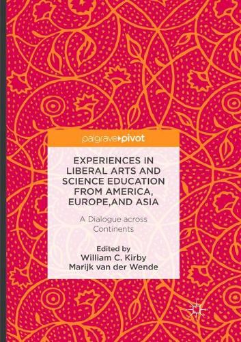 Cover image for Experiences in Liberal Arts and Science Education from America, Europe, and Asia: A Dialogue across Continents