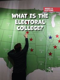 Cover image for What Is the Electoral College?