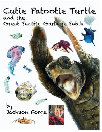 Cutie Patootie Turtle and the Great Pacific Garbage Patch