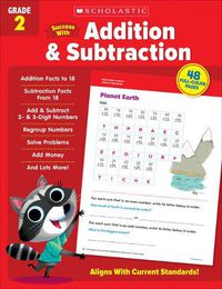Cover image for Scholastic Success with Addition & Subtraction Grade 2