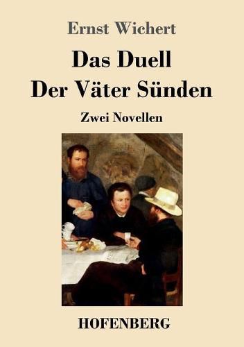 Das Duell / Der Vater Sunden: Zwei Novellen