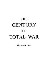 Cover image for The Century of Total War