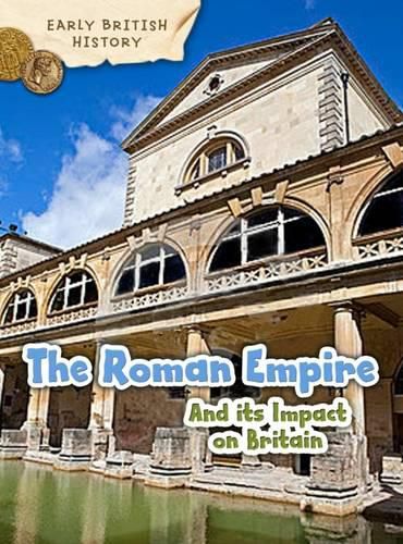 Cover image for The Roman Empire and its Impact on Britain
