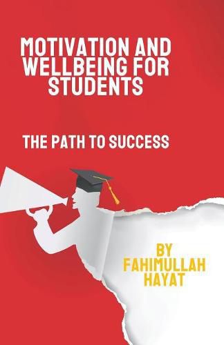 Cover image for Motivation and Wellbeing for Students: The Path to Success