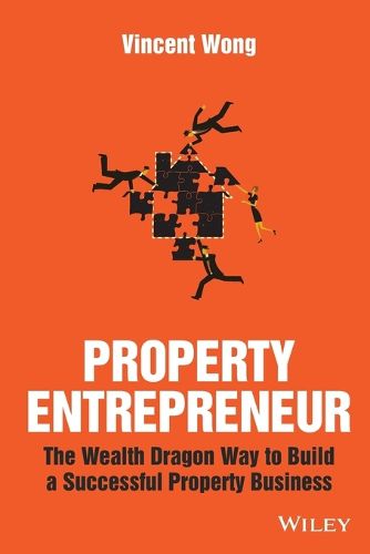 Cover image for Property Entrepreneur: The Wealth Dragon Way to Build a Successful Property Business