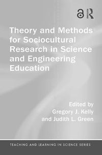 Cover image for Theory and Methods for Sociocultural Research in Science and Engineering Education