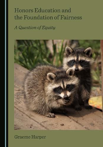 Honors Education and the Foundation of Fairness: A Question of Equity
