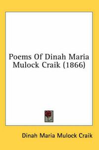 Cover image for Poems of Dinah Maria Mulock Craik (1866)