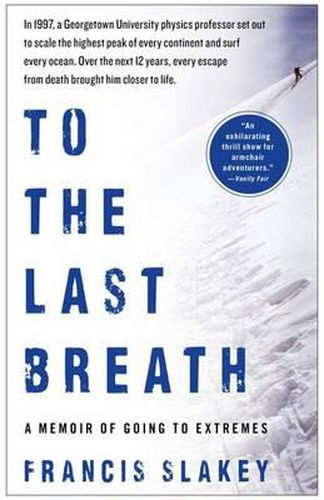 Cover image for To the Last Breath: A Memoir of Going to Extremes