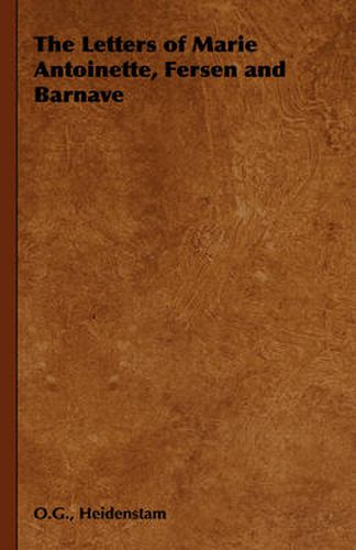 Cover image for The Letters of Marie Antoinette, Fersen and Barnave