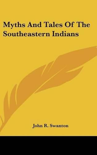 Cover image for Myths and Tales of the Southeastern Indians