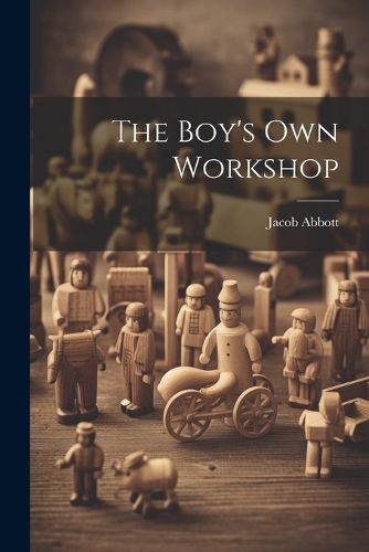 Cover image for The Boy's Own Workshop