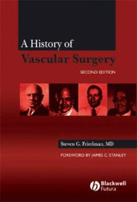 Cover image for A History of Vascular Surgery