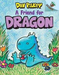 Cover image for A Friend for Dragon: An Acorn Book (Dragon #1) (Library Edition): Volume 1