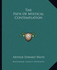 Cover image for The Path of Mystical Contemplation
