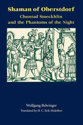 Cover image for Shaman of Oberstdorf: Chonrad Stoeckhlin and the Phantoms of the Night