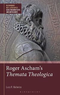 Cover image for Roger Ascham's Themata Theologica