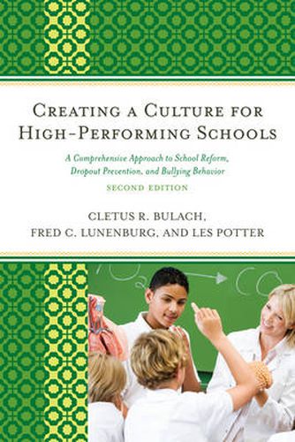 Cover image for Creating a Culture for High-Performing Schools: A Comprehensive Approach to School Reform and Dropout Prevention