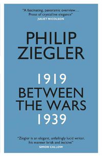 Cover image for Between the Wars: 1919-1939