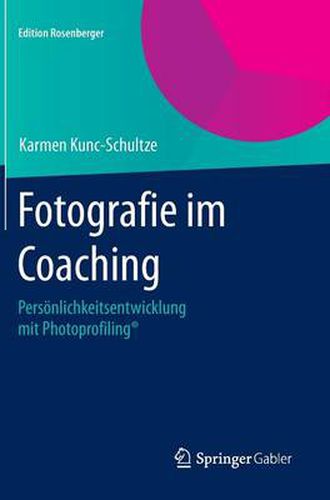 Cover image for Fotografie im Coaching: Persoenlichkeitsentwicklung mit Photoprofiling (R)