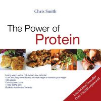 Cover image for The Power of Protein: Losing Weight with a High Protein, Low Carb Diet