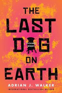 Cover image for The Last Dog on Earth