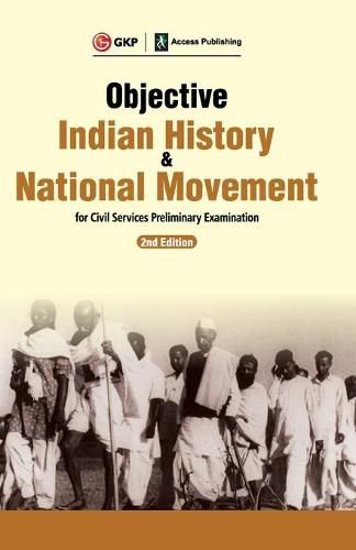 Objective Indian History & National Movement for Civil Services Preliminary Examination