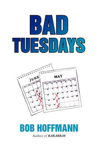 Cover image for Bad Tuesdays