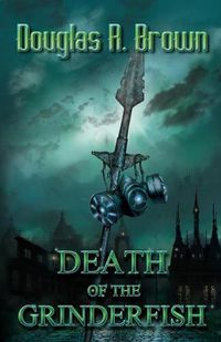 Cover image for Death of the Grinderfish