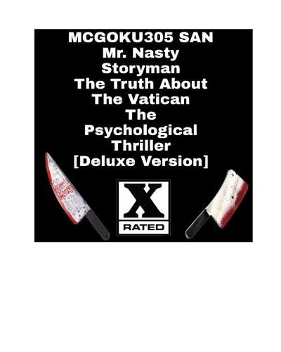 Mr Nasty Storyman The Truth About The Vatican The Psychological Thriller [Deluxe Version]