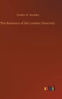 Cover image for The Romance of the London Directory