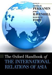 Cover image for The Oxford  Handbook of the International Relations of Asia