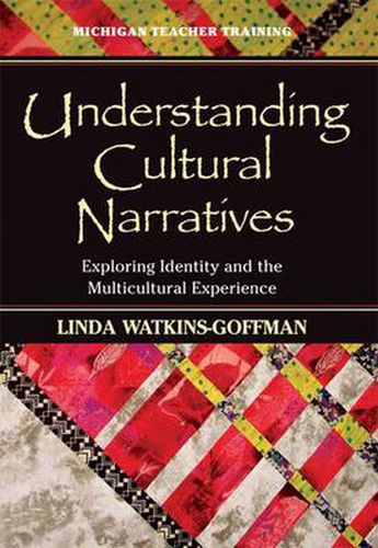 Cover image for Understanding Cultural Narratives: Exploring Identity and the Multicultural Experience