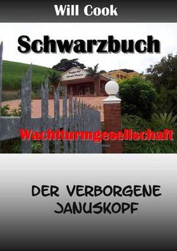 Cover image for Schwarzbuch Wachtturmgesellschaft - Der Verborgene Januskopf