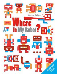 Cover image for Where Is My Robot?