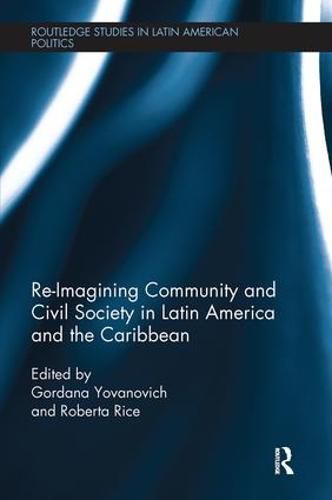 Cover image for Re-Imagining Community and Civil Society in Latin America and the Caribbean