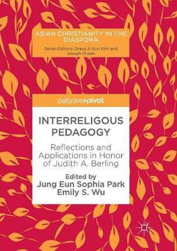 Cover image for Interreligous Pedagogy: Reflections and Applications in Honor of Judith A. Berling