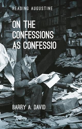 Cover image for On The Confessions as 'confessio': A Reader's Guide