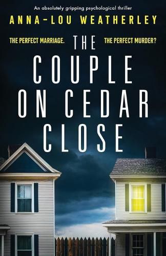 Cover image for The Couple on Cedar Close: An absolutely gripping psychological thriller