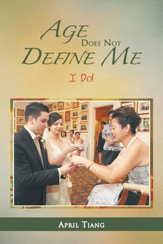 Cover image for Age Does Not Define Me: I Do!