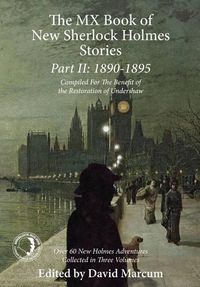 Cover image for The MX Book of New Sherlock Holmes Stories: 1890 to 1895