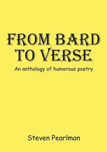 Cover image for From Bard to Verse: An Anthology of Humorous Poetry