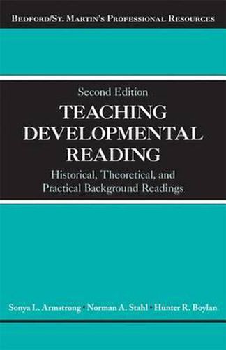 Cover image for Teaching Developmental Reading: Historical, Theoretical, and Practical Background Readings