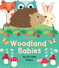Cover image for Woodland Babies: Fun for Little Fingers