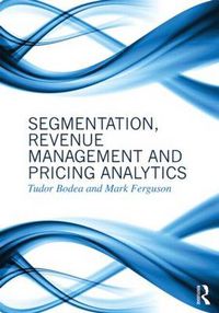 Cover image for Segmentation, Revenue Management and Pricing Analytics