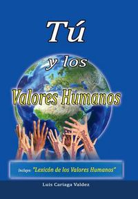 Cover image for Tu y los valores humanos