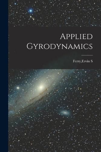 Cover image for Applied Gyrodynamics