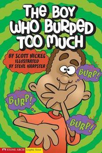 Cover image for Boy Who Burped Too Much (Graphic Sparks)